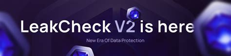 leakcheck|LeakCheck v2 is here